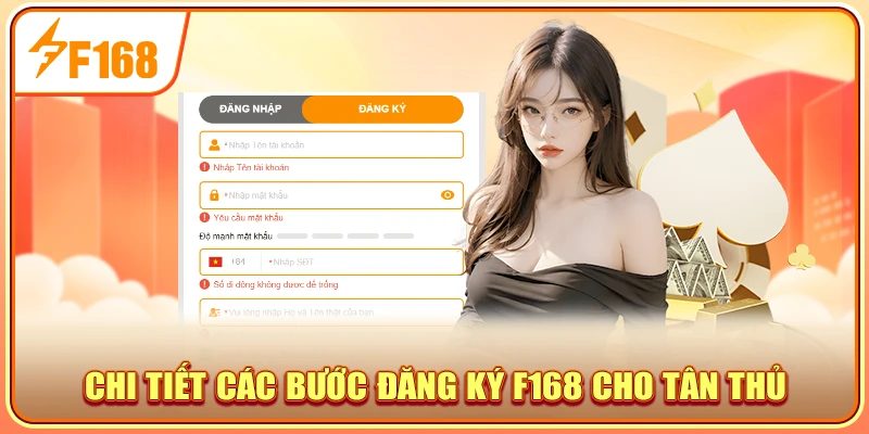 Quy trình đăng ký F168 chi tiết cho người mới bắt đầu