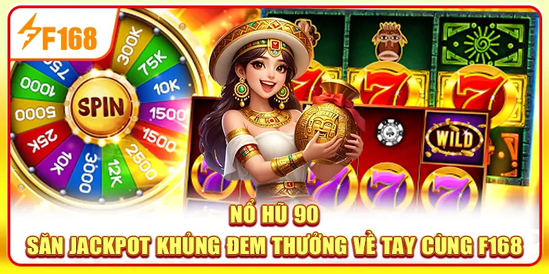 Nổ hũ 90