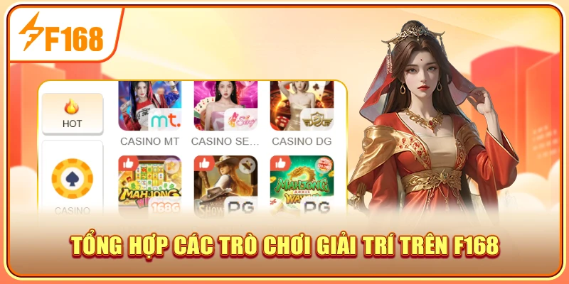 Tổng hợp các trò chơi giải trí trên F168